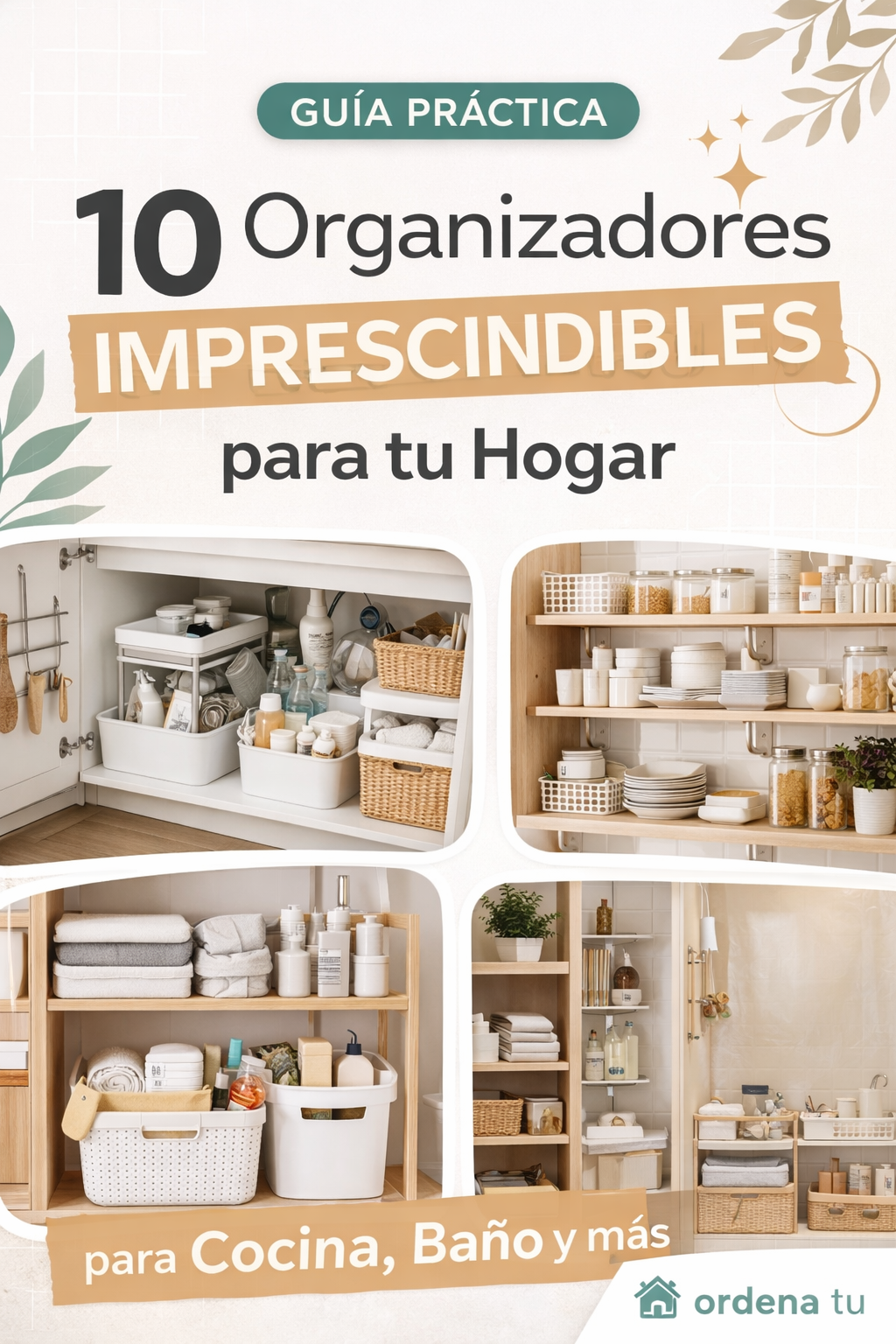 Organizadores para el hogar: cómo elegir los correctos y no perder espacio